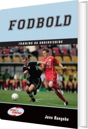 Fodbold - Træning Og Undervisning - Jens Bangsbo - Bog