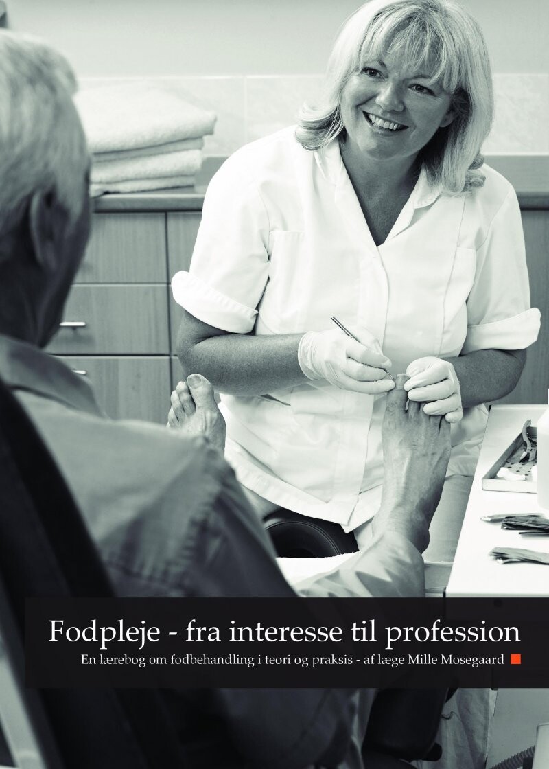 Billede af Fodpleje - Fra Interesse Til Profession - Læge Mille Mosegaard - Bog