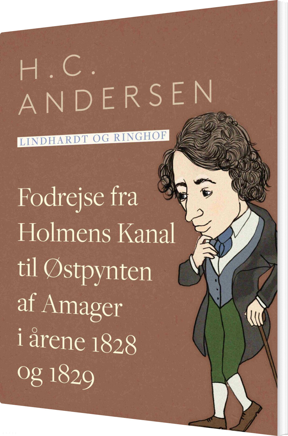 Fodrejse Fra Holmens Kanal Til østpynten Af Amager I årene 1828 Og 1829 - H.c. Andersen - Bog