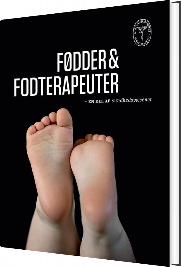 Fødder Og Fodterapeuter – Tina Rønhøj – Bog