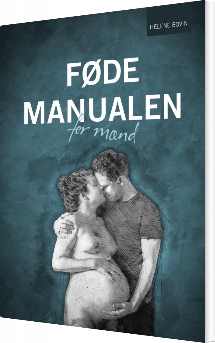Billede af Fødemanualen For Mænd - Helene Bovin - Bog