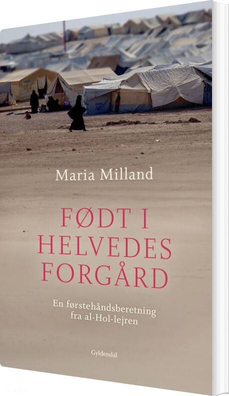 Billede af Født I Helvedes Forgård - Maria Milland - Bog