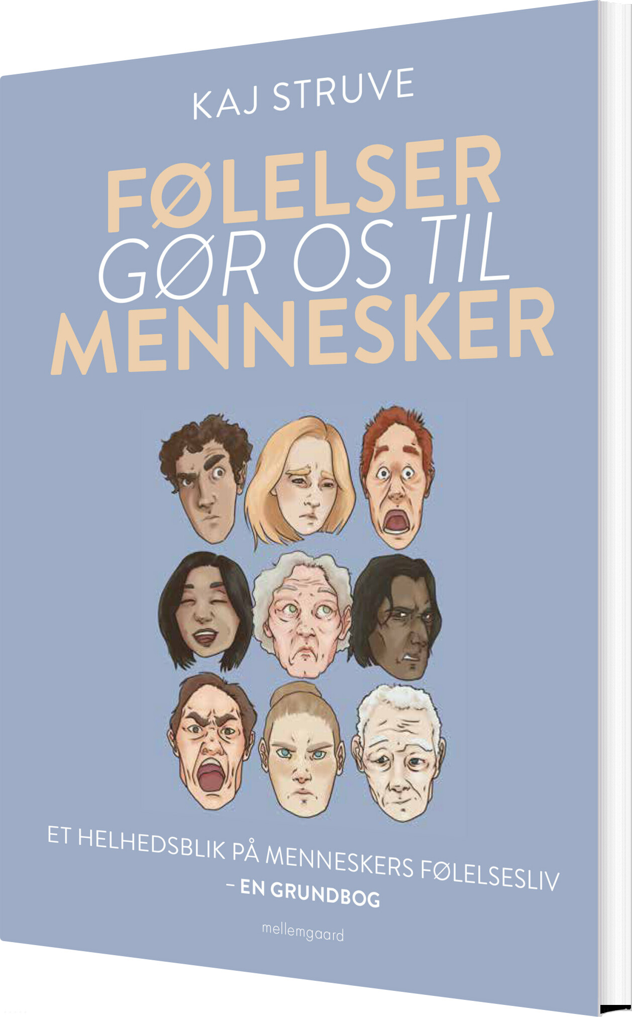 Følelser Gør Os Til Mennesker - Kaj Struve - Bog