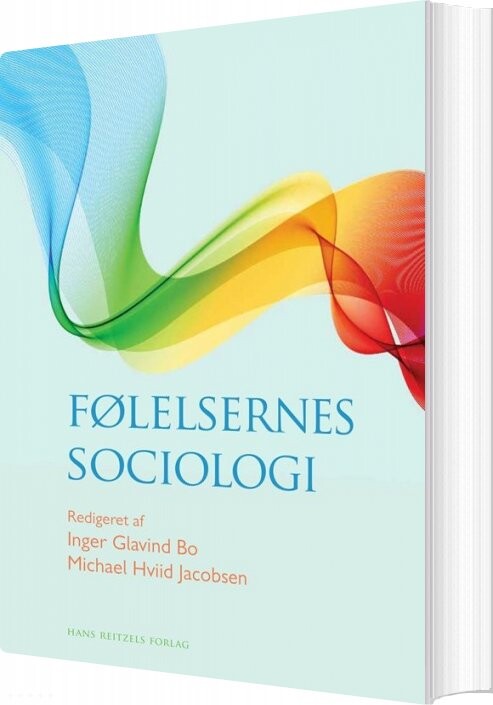 Billede af Følelsernes Sociologi - Inger Glavind Bo - Bog