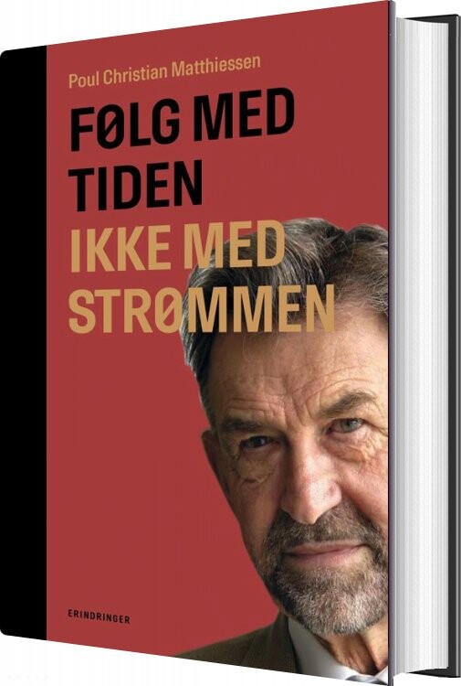 Billede af Følg Med Tiden, Ikke Med Strømmen - Poul Christian Matthiessen - Bog