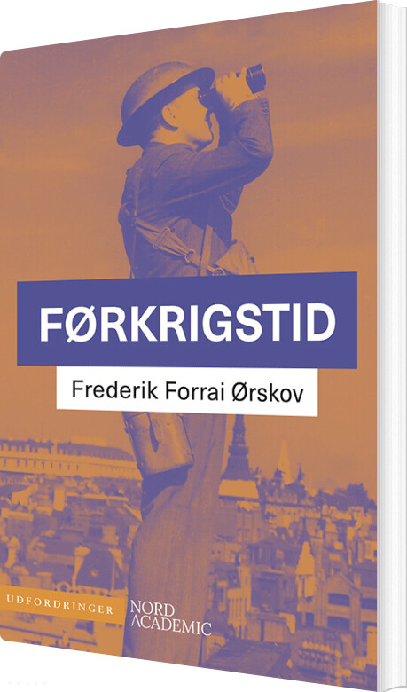 Førkrigstid - Frederik Forrai ørskov - Bog