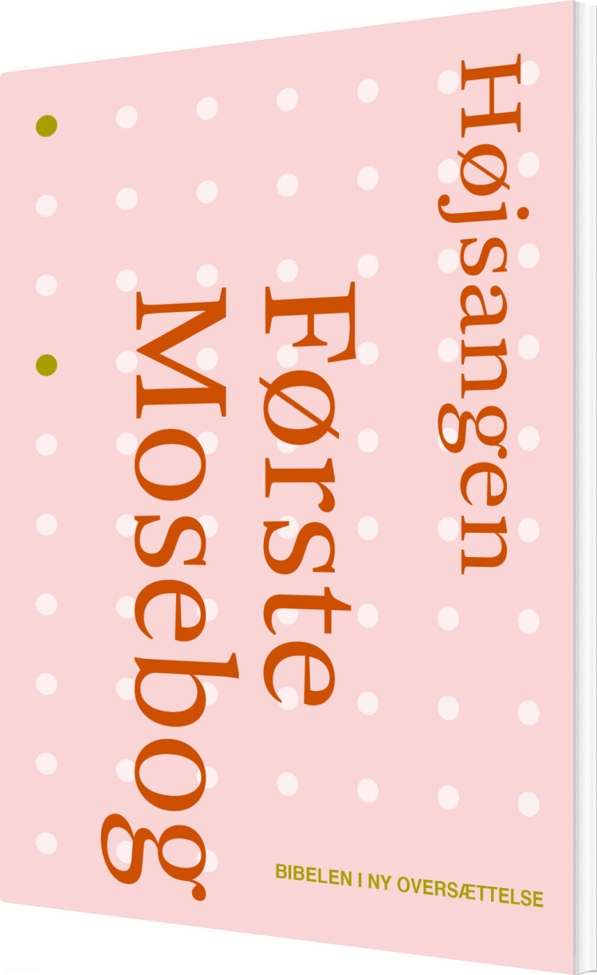 Første Mosebog Og Højsangen - Bog