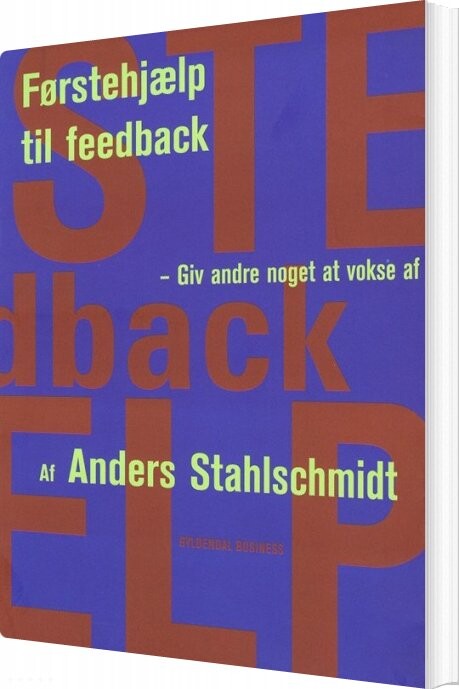 Førstehjælp Til Feedback - Anders Stahlschmidt - Lumholt - Bog