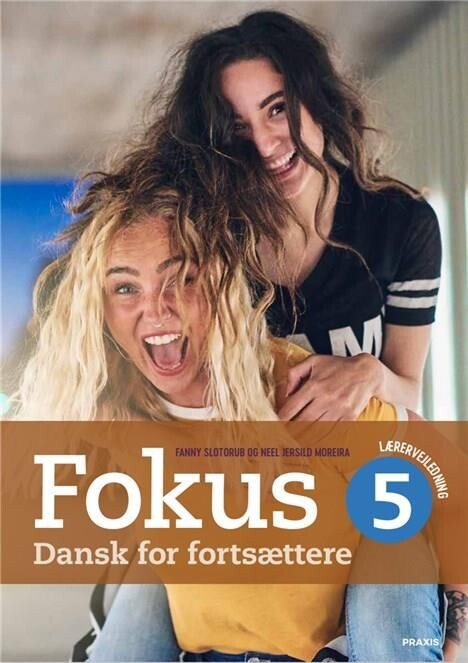 Fokus 5 - Dansk For Fortsættere Lærervejl Fanny Slotorub Bog