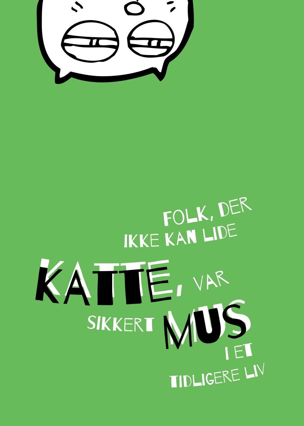 Billede af Folk, Der Ikke Kan Lide Katte, Var Sikkert Mus I Et Tidligere Liv - Litteraturpasset - Bog