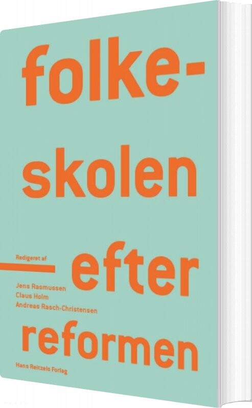 Billede af Folkeskolen - Efter Reformen - Claus Holm - Bog