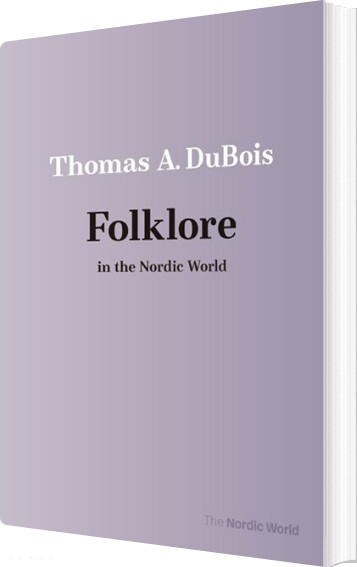 Folklore In The Nordic World - Thomas A. Dubois - English Book