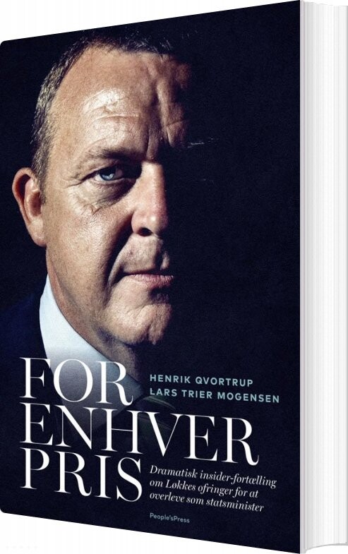 For Enhver Pris - Lars Løkke Rasmussen - Henrik Qvortrup - Bog