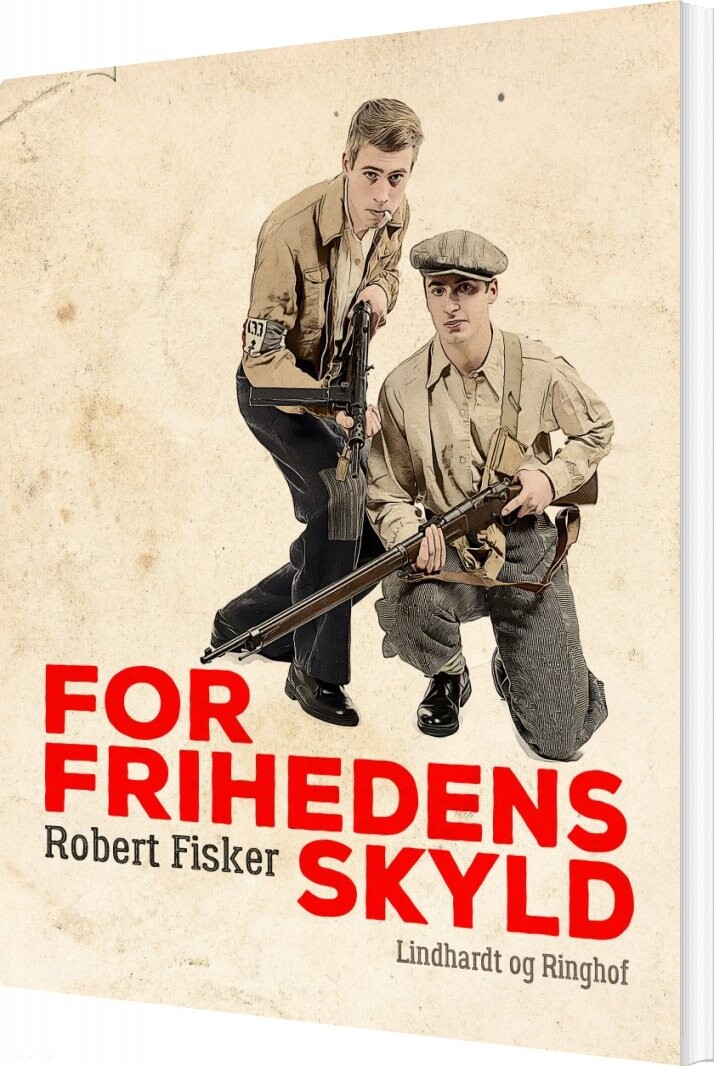 For Frihedens Skyld - Robert Fisker - Bog