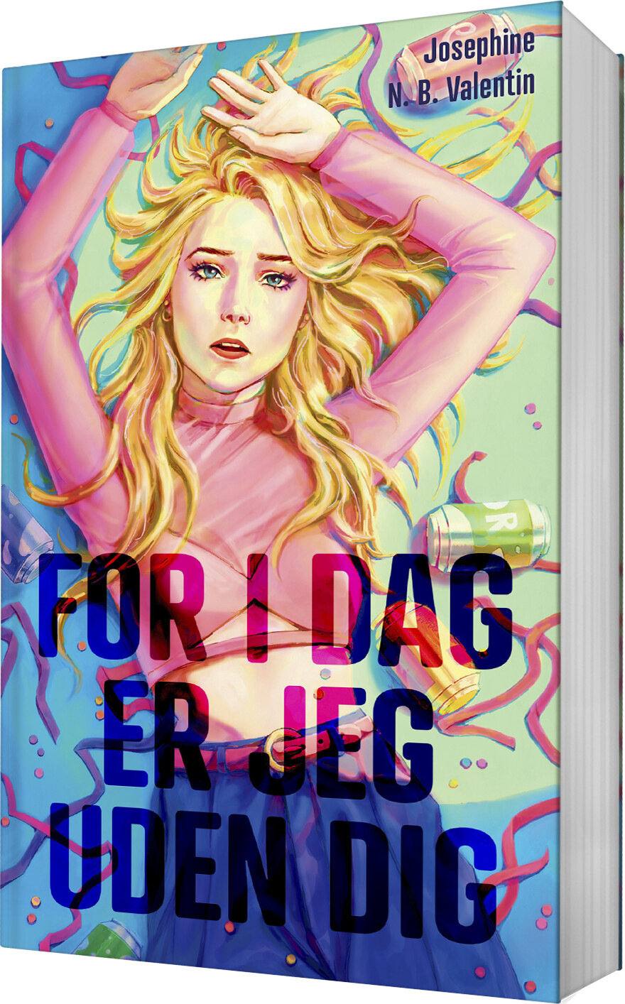 Billede af For I Dag Er Jeg Uden Dig - Josephine N. B. Valentin - Bog