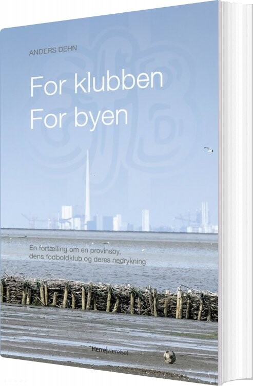 For Klubben - For Byen - Anders Dehn - Bog