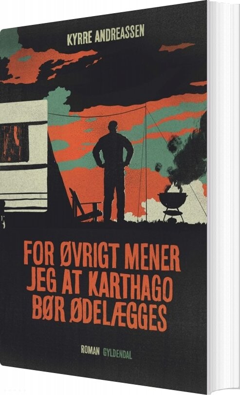 Billede af For øvrigt Mener Jeg At Karthago Bør ødelægges - Kyrre Andreassen - Bog