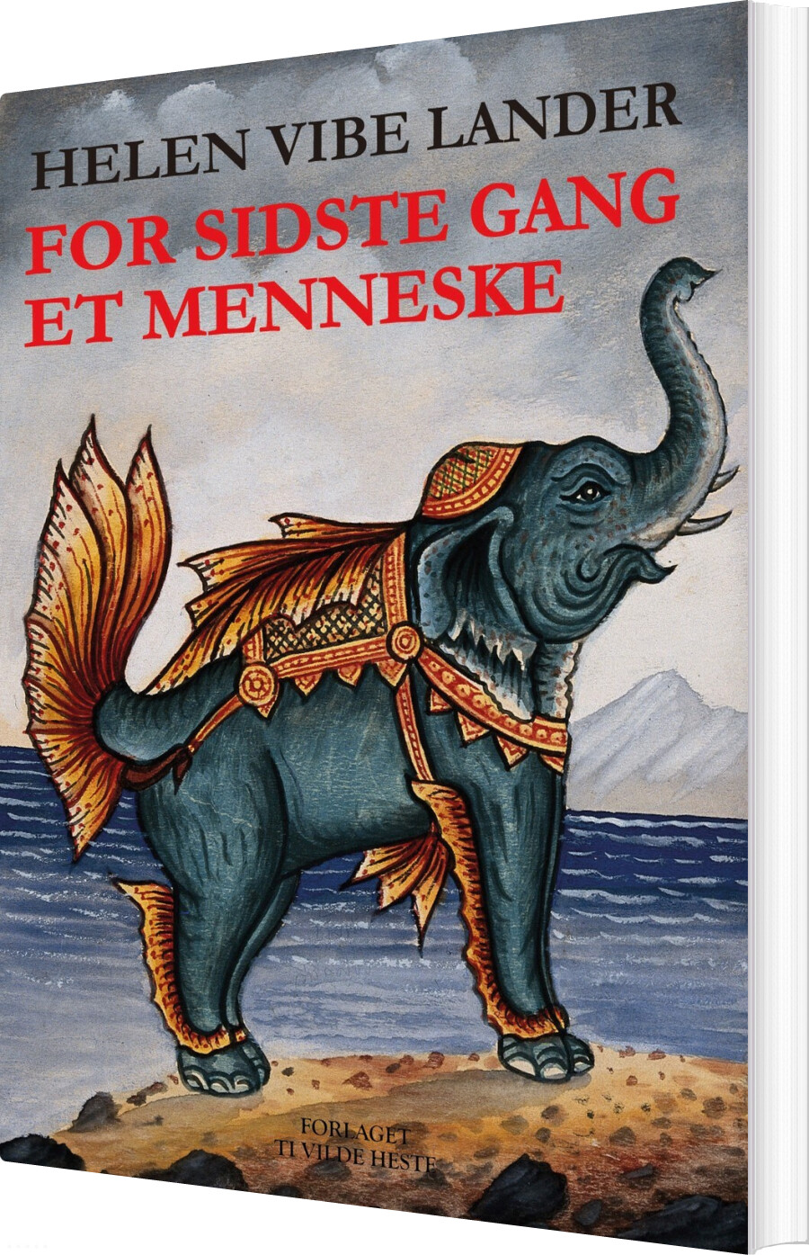 Billede af For Sidste Gang Et Menneske - Helen Vibe Lander - Bog