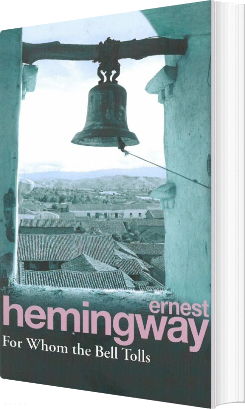 For Whom The Bell Tolls - Ernest Hemingway - English Book