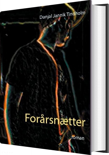 Forårsnætter - Danjal Jannik Tindholm - Bog