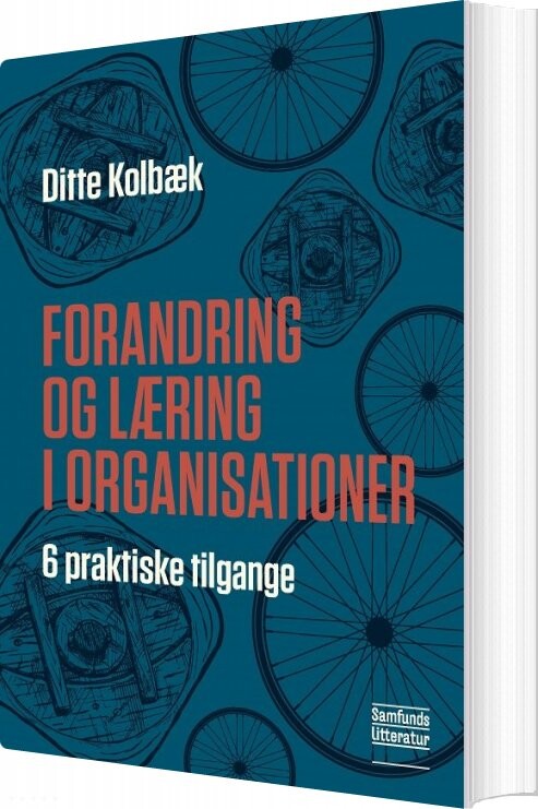 Billede af Forandring Og Læring I Organisationer - Ditte Kolbæk - Bog