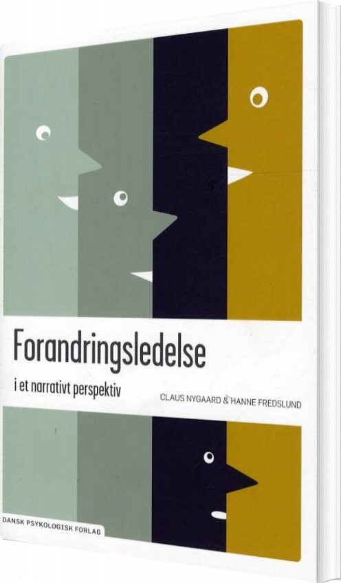 Forandringsledelse I Et Narrativt Perspektiv - Claus Nygaard - Bog