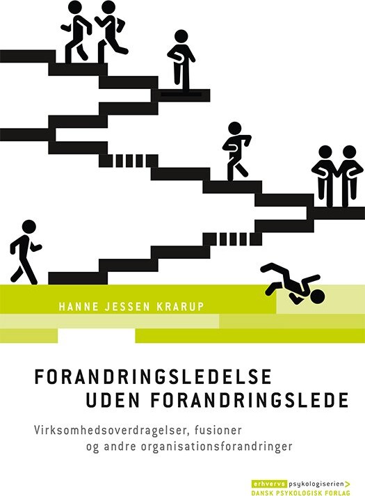 Forandringsledelse Uden Forandringslede - Hanne Jessen Krarup - Bog