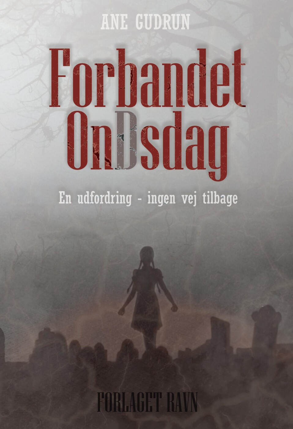 Billede af Forbandet Ondsdag - Ane Gudrun - Bog