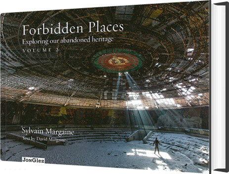 Billede af Forbidden Places: Volume 2 : Exploring Our Abandoned Heritage - Sylvain Margaine - English Book