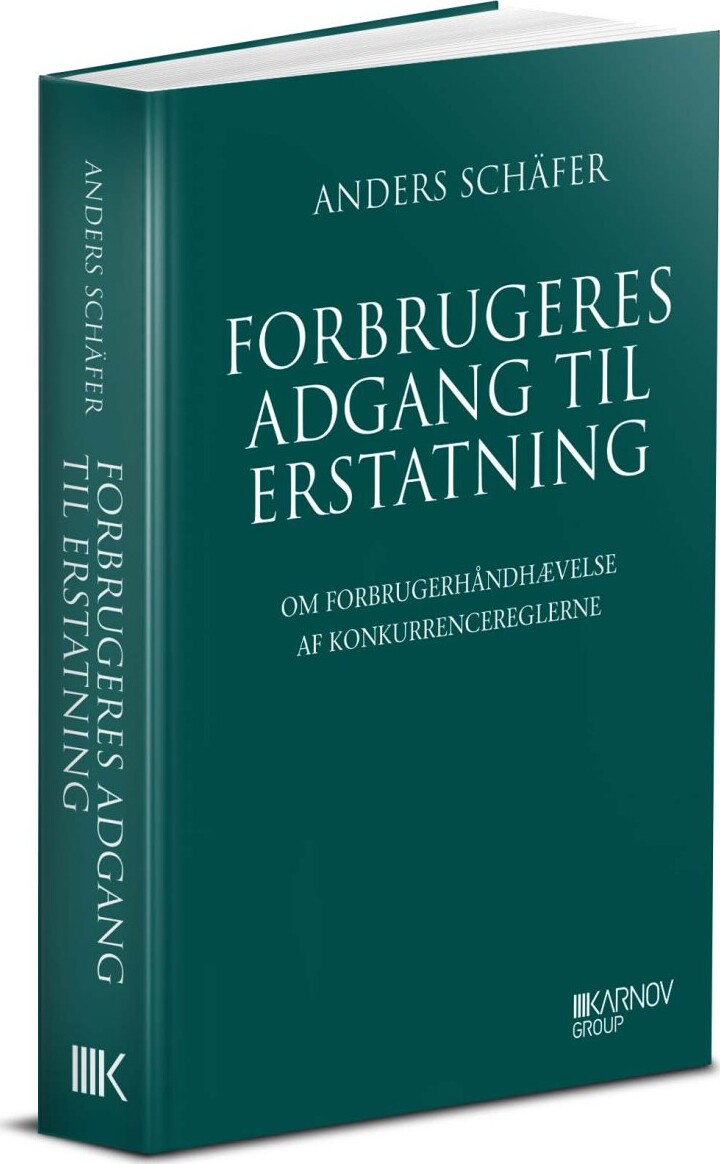 Forbrugeres Adgang Til Erstatning, Doktorafhandling - Anders Schäfer - Bog