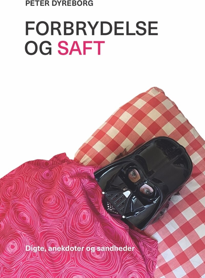 Billede af Forbrydelse Og Saft - Peter Dyreborg - Bog