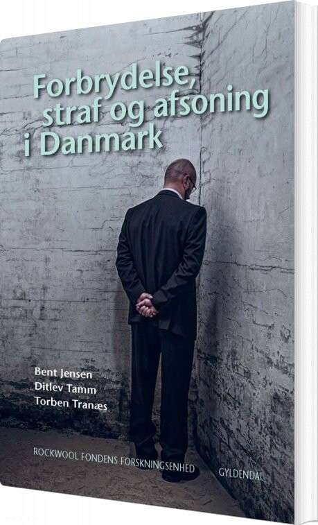 Billede af Forbrydelse, Straf Og Afsoning I Danmark - Ditlev Tamm - Bog