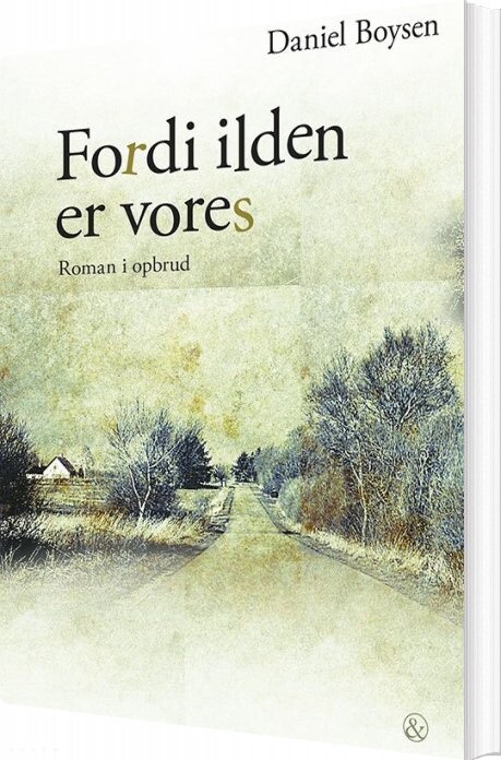 Billede af Fordi Ilden Er Vores - Daniel Boysen - Bog