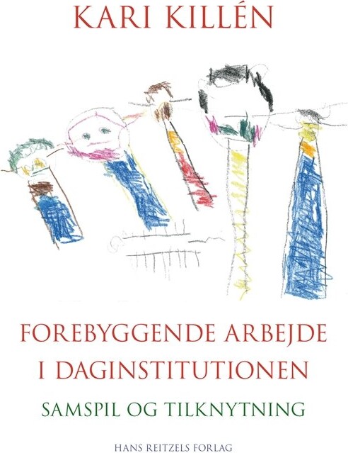 Billede af Forebyggende Arbejde I Daginstitutionen - Kari Killén - Bog