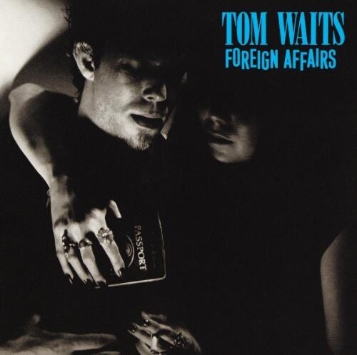 Tom Waits - Foreign Affairs - Remastered - CD
