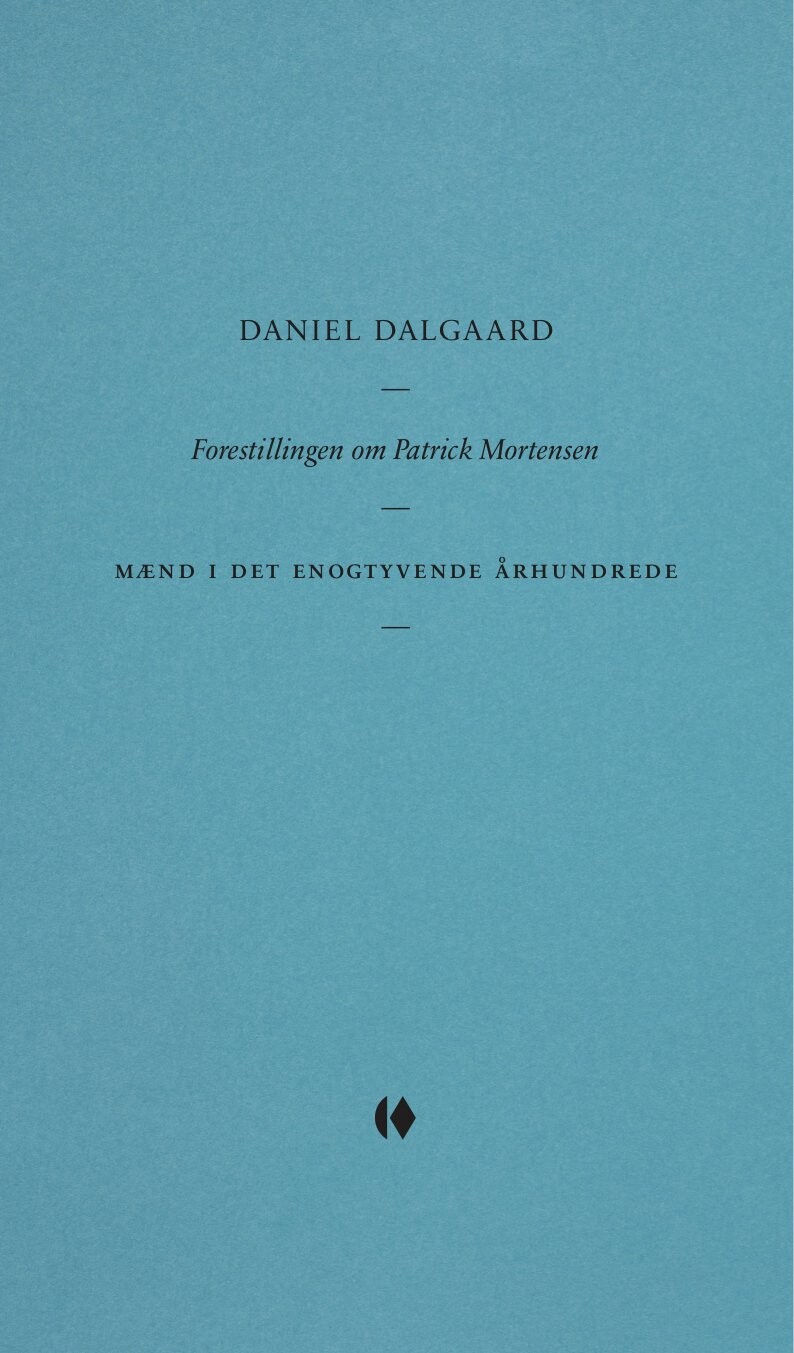 Billede af Forestillingen Om Patrick Mortensen - Daniel Dalgaard - Bog