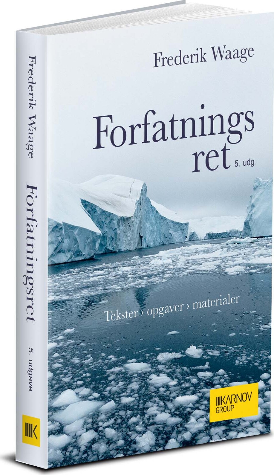 Forfatningsret - Tekster, Opgaver Og Materialer - Frederik Waage - Bog