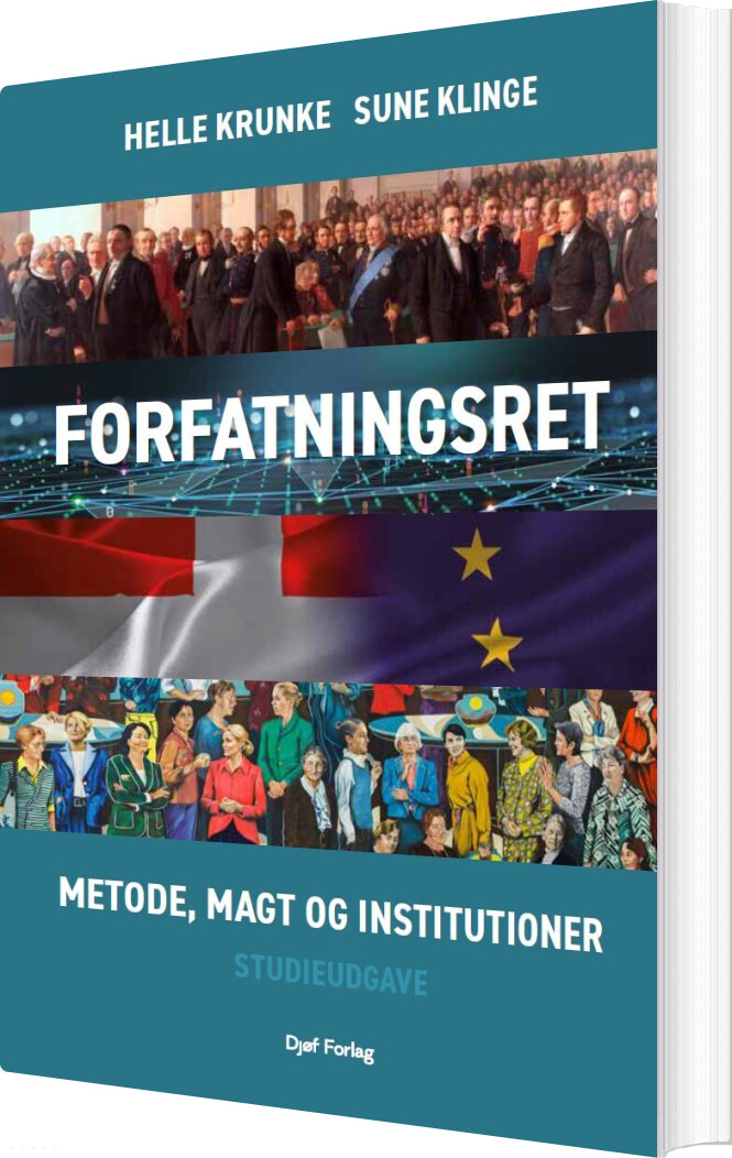 Forfatningsret - Metode, Magt Og Institutioner - Helle Krunke - Bog