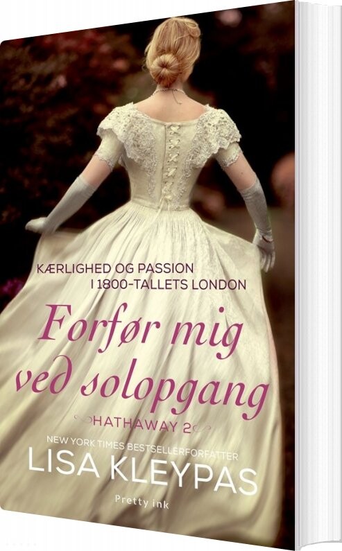 Forfør Mig Ved Solopgang – Lisa Kleypas – Bog