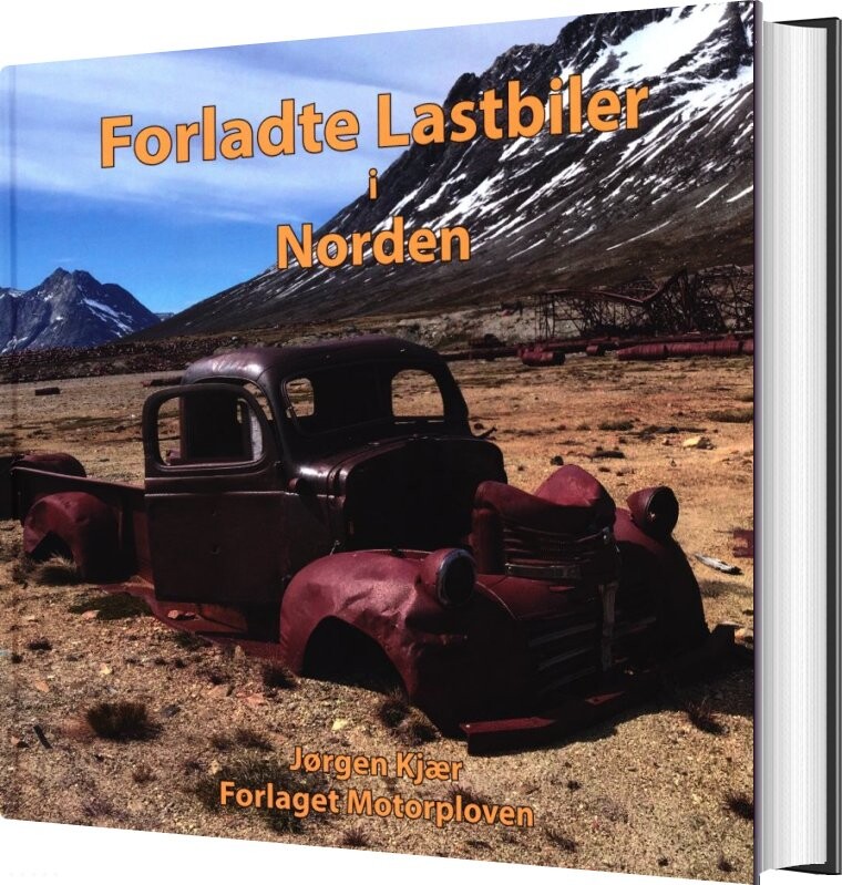 Forladte Lastbiler I Norden - Jørgen Kjær - Bog