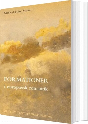 Formationer I Europæisk Romantik - Marie-louise Svane - Bog