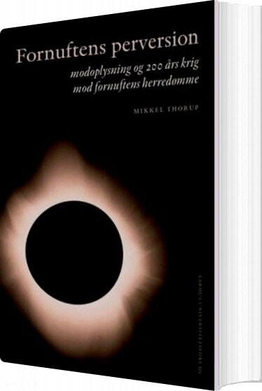Billede af Fornuftens Perversion - Mikkel Thorup - Bog