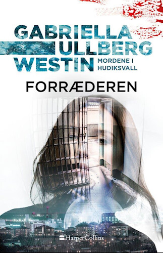 Forræderen - Gabriella Ullberg Westin - Bog