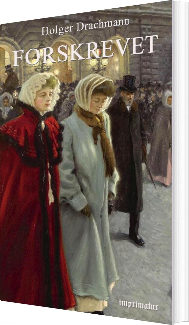 Forskrevet - Holger Drachmann - Bog