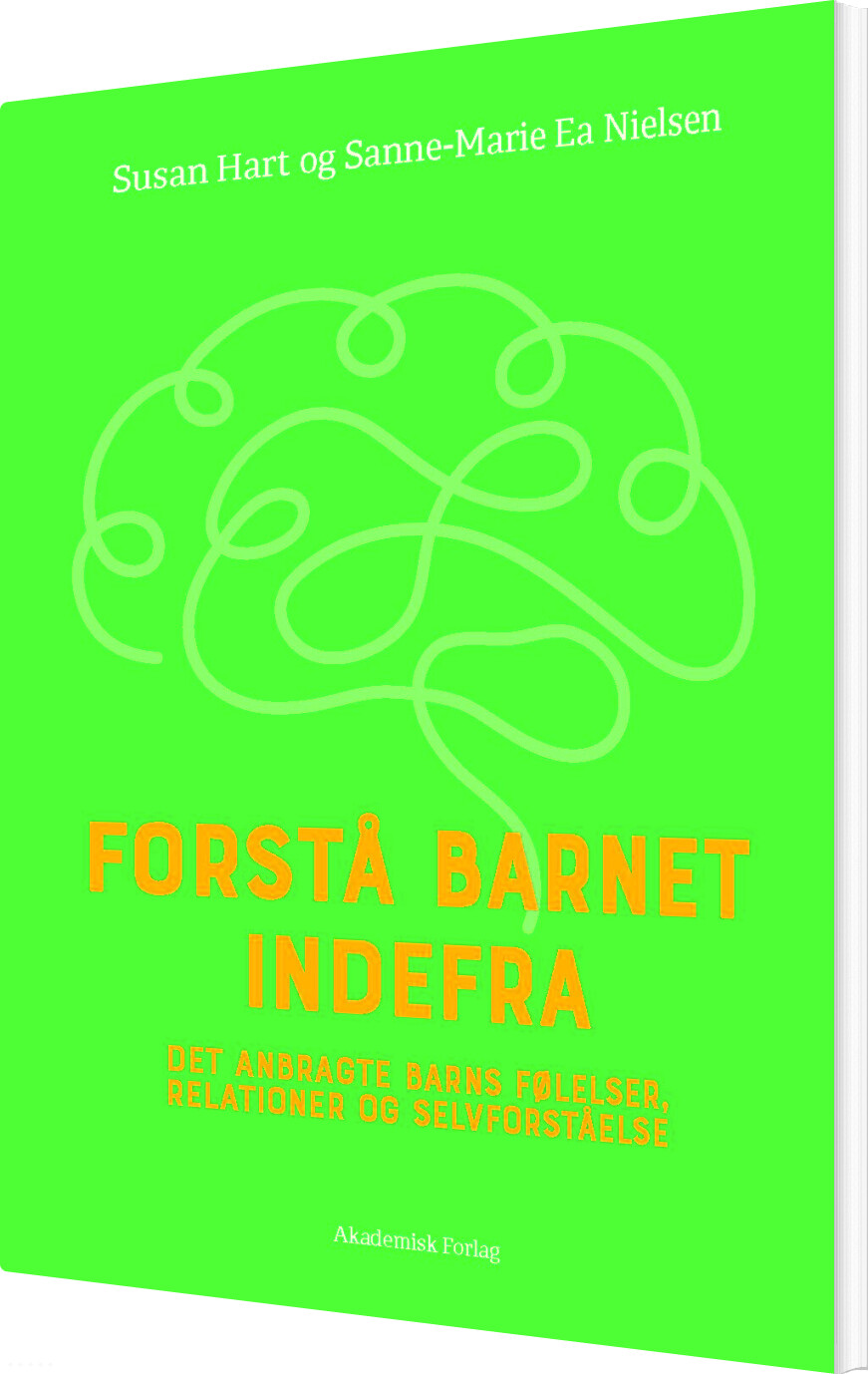 Forstå Barnet Indefra - Susan Hart - Bog