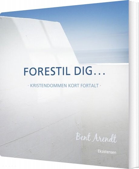Billede af Forestil Dig... - Bent Arendt - Bog