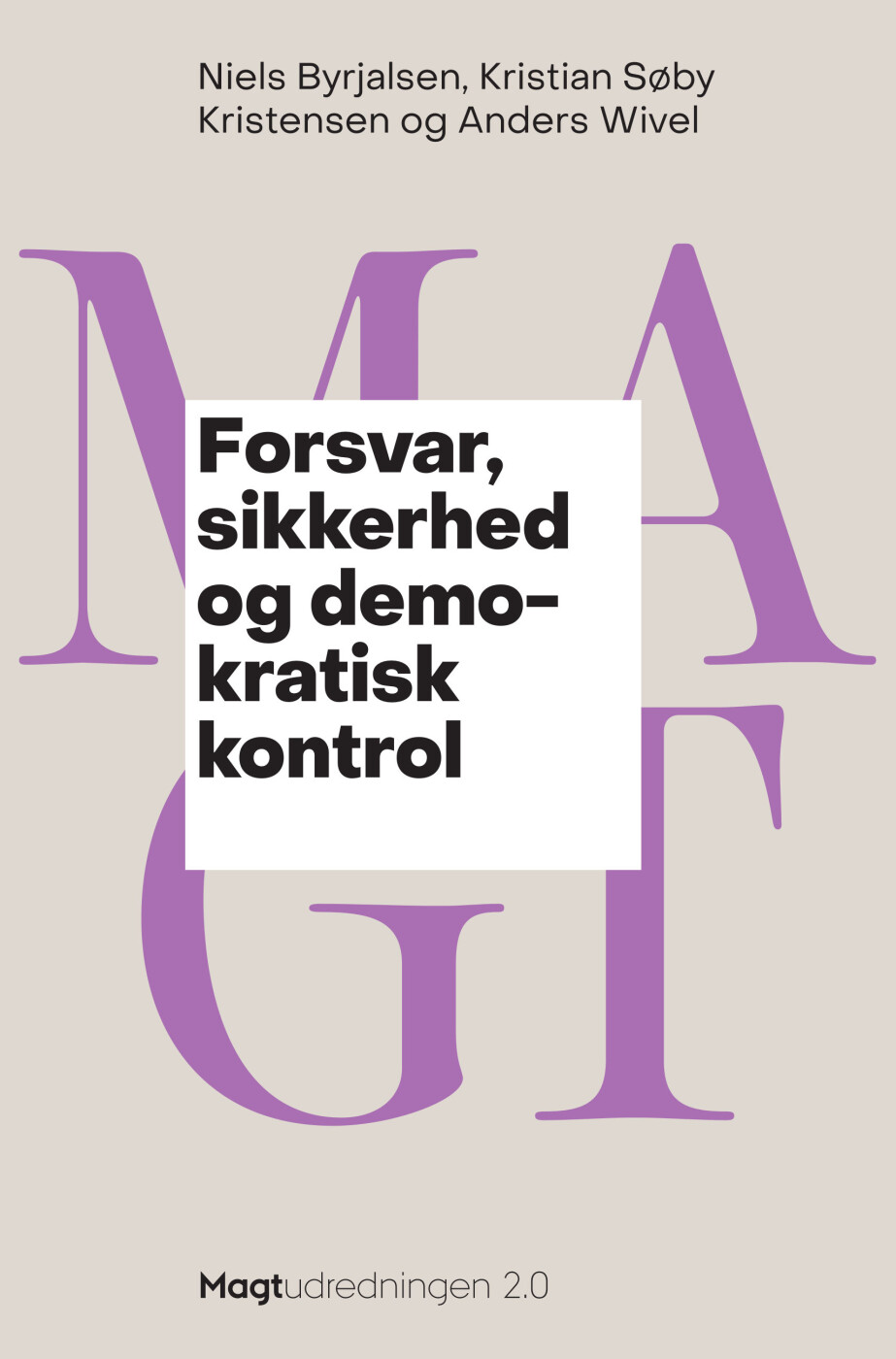 Forsvar, Sikkerhed Og Demokratisk Kontrol. - Niels Byrjalsen - Bog - Aarhus Universitetsforlag