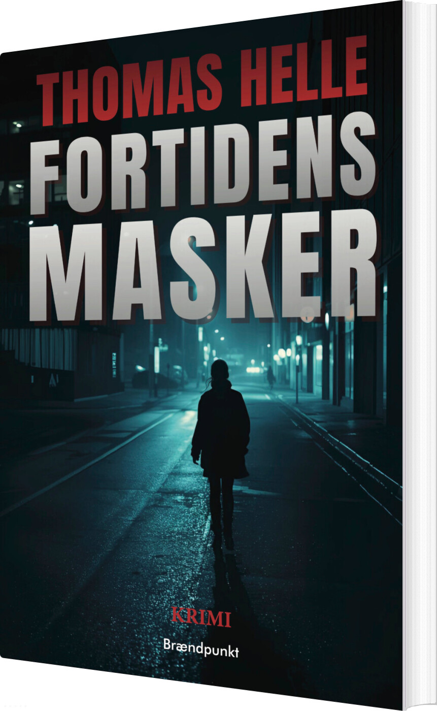 Fortidens Masker - Thomas Helle - Bog
