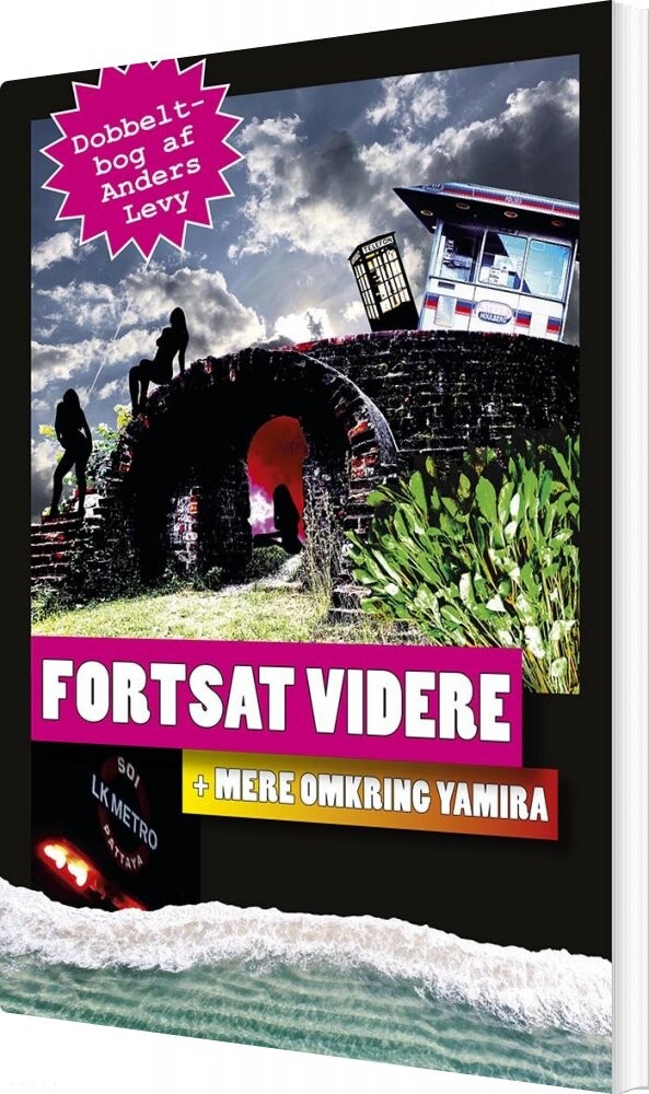 Billede af Fortsat Videre + Mere Omkring Yamira - Anders Levy - Bog