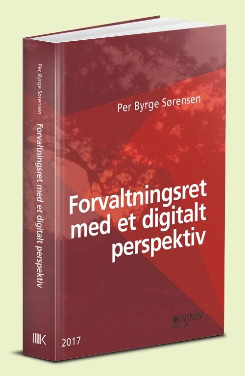 Forvaltningsret Med Et Digitalt Perspektiv - Per Byrge Sørensen - Bog